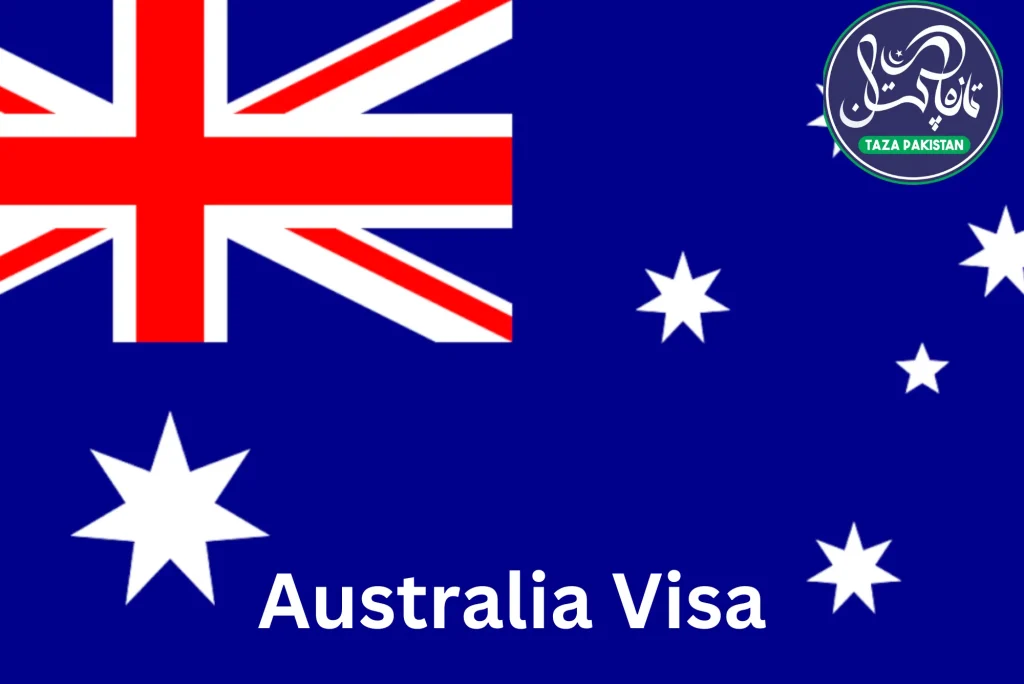 Australia Visa From Pakistan – 2024 Visa Requirements, Process & Documents